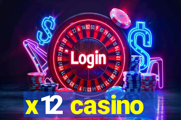 x12 casino